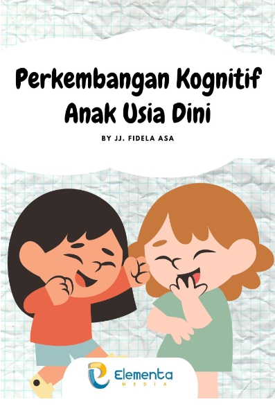 Perkembangan Kognitif Anak Usia Dini